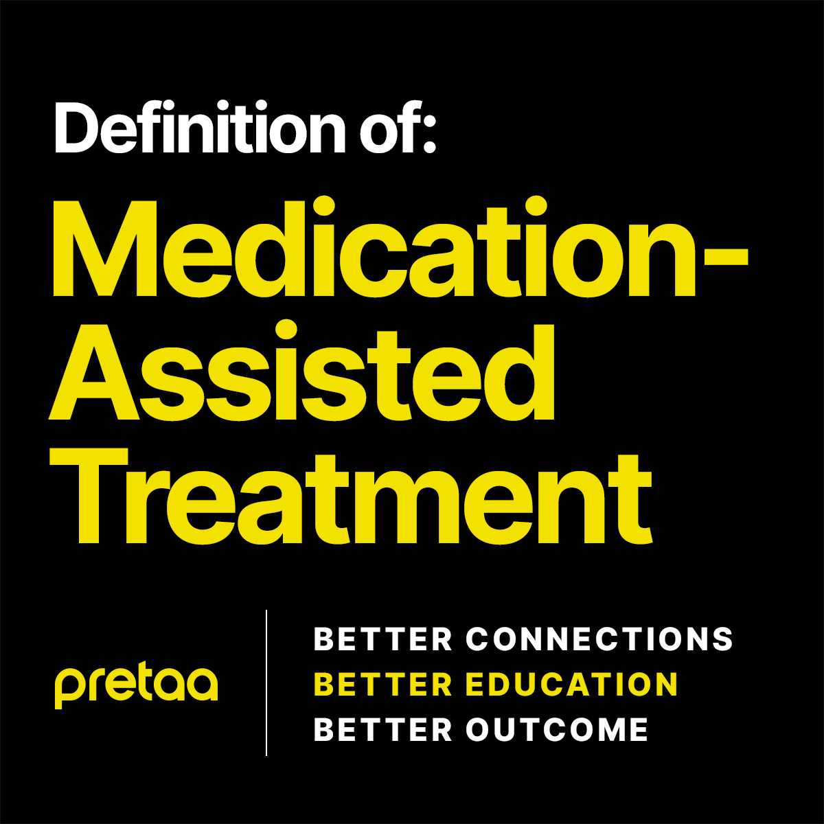 What Is Medication Assisted Treatment MAT Pretaa