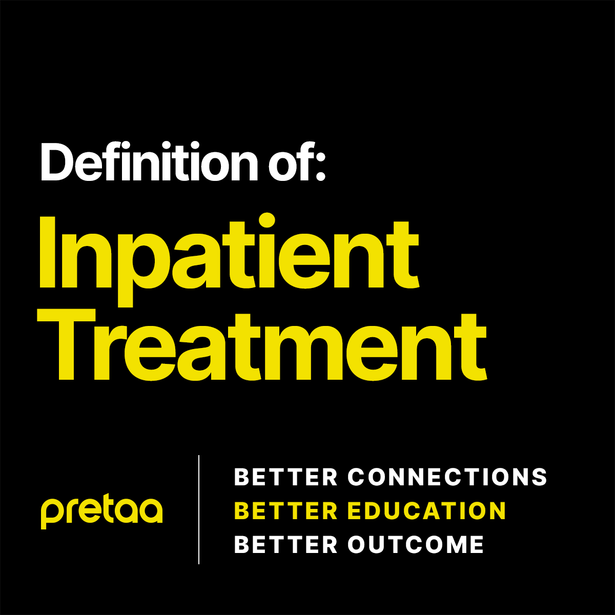 what-is-inpatient-treatment-pretaa