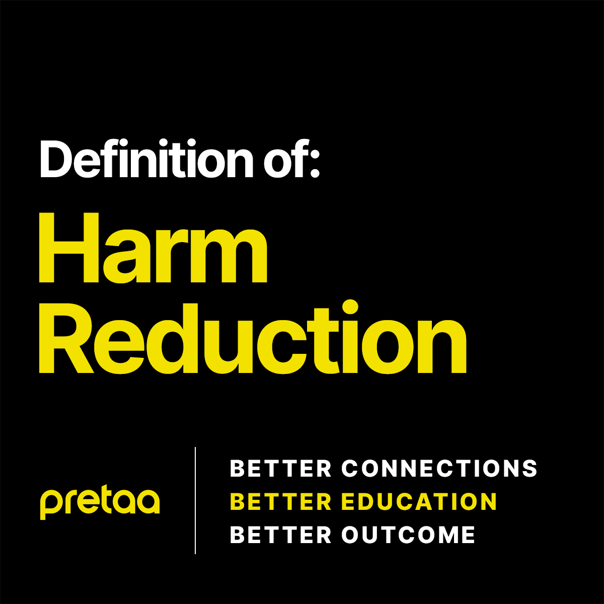 What Is Harm Reduction? - Pretaa